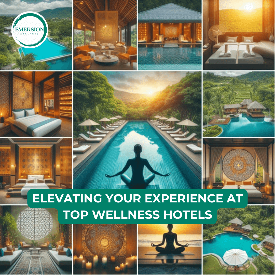 Top Wellness Hotels - Emersion Wellness