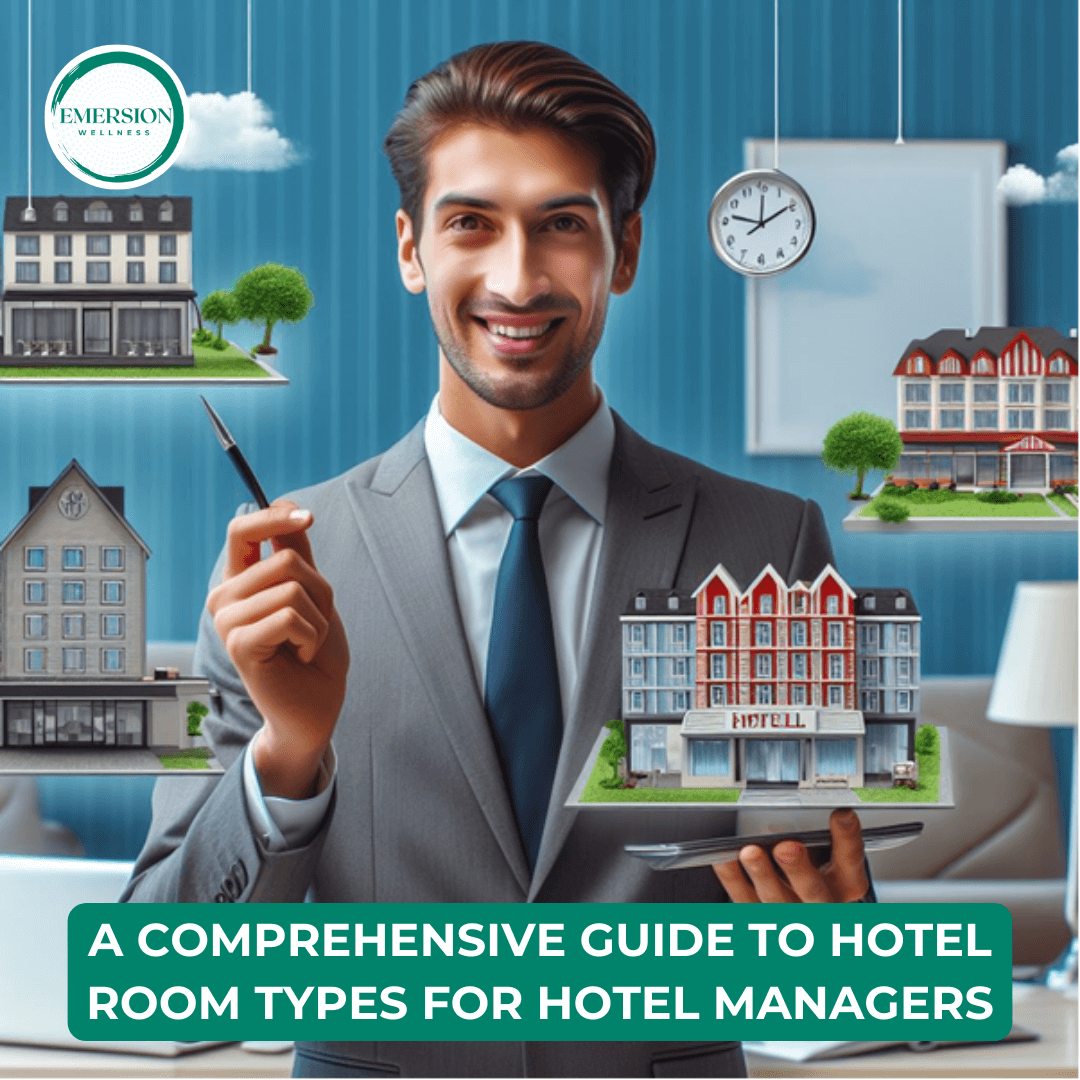 A Complete Guide To Hotel Room Types - Emersion Wellness